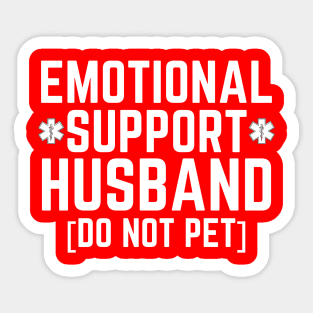 Emotional-Support-Husband-Do-Not-Pet Sticker